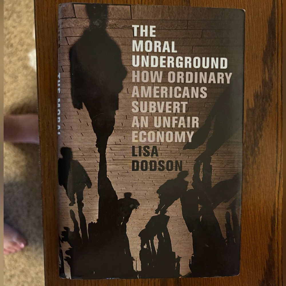 The Moral Underground (hardcover) by Lisa Dodson